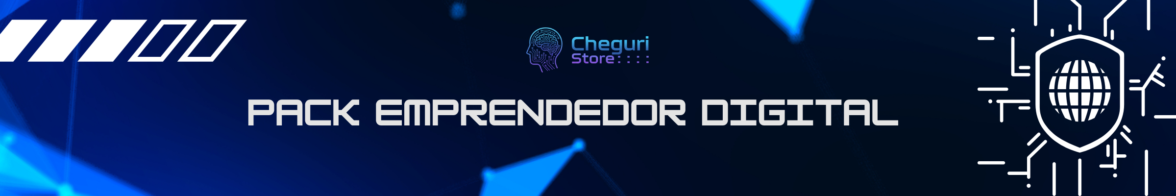 Cheguri Store — Pack Emprendedor Digital